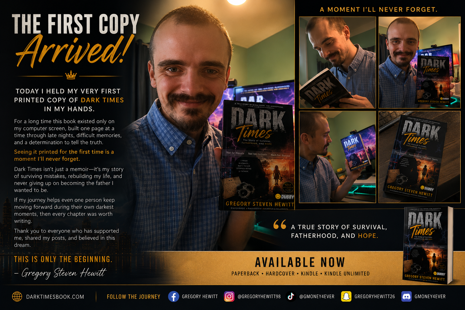 Gregory Steven Hewitt holding the first printed copy of Dark Times β a true story of survival, fatherhood, and hope